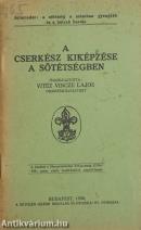 A cserkész kiképzése a sötétségben