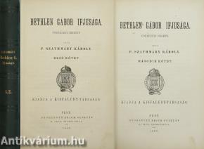Bethlen Gábor ifjusága I-II.