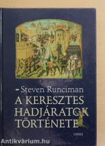 A keresztes hadjáratok története