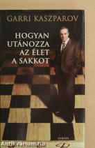 Hogyan utánozza az élet a sakkot