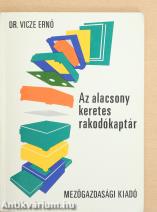 Az alacsony keretes rakodókaptár