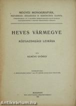 Heves vármegye közgazdasági leirása