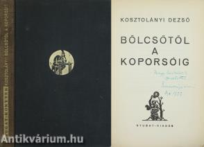 Bölcsőtől a koporsóig (Nagy Endrének dedikált példány)