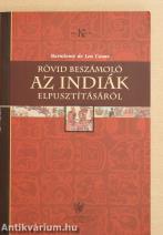 Rövid beszámoló az indiák elpusztításáról