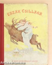 Észak csillaga (Illusztráció: K. Sávely Dezső)