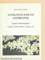 Gyógyító ehető gombáink