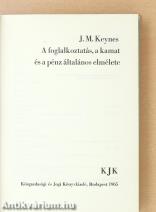 A foglalkoztatás, a kamat és a pénz általános elmélete