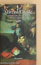 Mítoszok, álmok és misztériumok