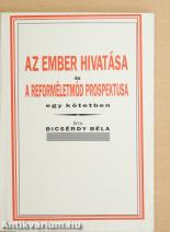 Az ember hivatása/A reforméletmód prospektusa
