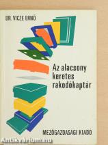 Az alacsony keretes rakodókaptár