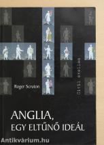 Anglia, egy eltűnő ideál