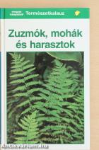 Zuzmók, mohák és harasztok