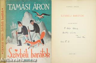 Szívbéli barátok (dedikált példány) (Borítóterv és illusztráció: Pekáry István festőművész rajzaival.)