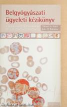 Belgyógyászati ügyeleti kézikönyv