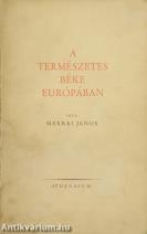 A természetes béke Európában (Tiltólistás kötet)