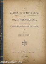A magyar faj terjeszkedése és nemzeti konszolidácziónk különös tekintettel a mezőgazdaságra, birtokviszonyokra és a népesedésre