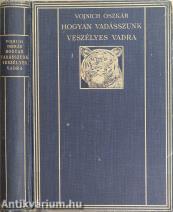 Hogyan vadásszunk veszélyes vadra