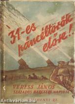 31-es páncéltörők előre...! (Tiltólistás kötet) (A védőborító Byssz Róbert munkája.)