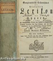 Geographisch-historisches und Produkten Lexikon von Ungarn 