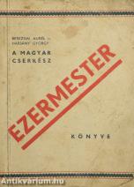 A magyar cserkész ezermester könyve