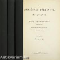 A bölcsészet története 1-3. (Négy kötetben teljes!)