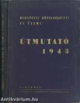 Budapesti közigazgatási és üzemi útmutató 1943