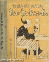 Fur-Fa-Rag-Ta (Borítóterv és illusztráció: Vida Mária)