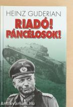 Riadó! Páncélosok!