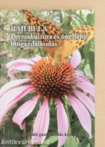 Permakultúra és önellátó biogazdálkodás II.