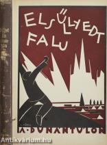 Elsüllyedt falu a Dunántúlon - Kemse község élete (Avangard címlap A. Tóth Sándor munkája.) (Előszó: Gróf Teleki Pál)