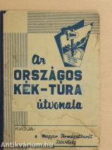 Az országos Kék-túra útvonala