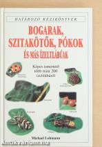 Bogarak, szitakötők, pókok és más ízeltlábúak