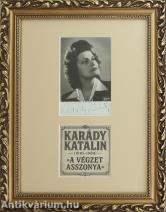 Karády Katalin dedikált fekete-fehér fotója bekeretezve, paszpartuval