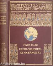 Repülőrajokkal az óceánon át (Tiltólistás kötet)