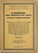 A hunokról, akik meghódították Indiát. Mi volt a hunok vallása?