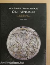 A Kárpát-medence ősi kincsei