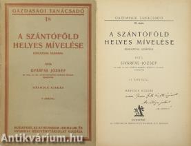 A szántóföld helyes mívelése kisgazdák számára (enesei Dorner Béla mezőgazdasági szakírónak dedikált példány)