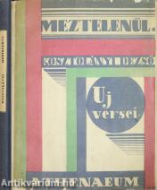 Meztelenül (bibliofil példány) (Első kiadás!) (Avantgard borítóterv: Gara Arnold)