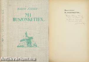 Mi, huszonketten... (dedikált példány) (Márton Lajos festőművész, grafikus rajzaival)