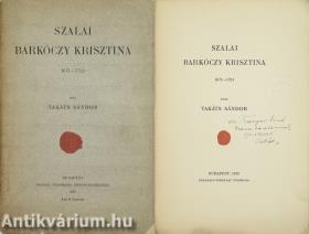 Szalai Barkóczy Krisztina 1671-1724 (dedikált példány)