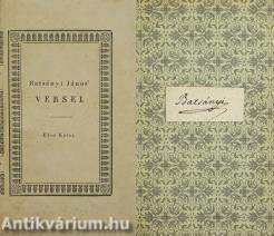 Batsányi János' versei I. (aláírt példány) (A példányt az Új Magyar Athenas című c. jegyzék jegyzi a 298. tételszám alatt.)
