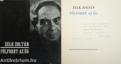 Fölforrt az ég (dedikált példány) (A kötetet Reich Károly illusztrálta.)