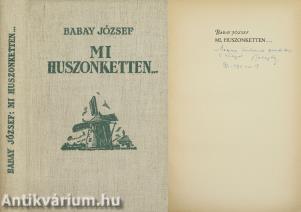 Mi, huszonketten... (dedikált példány) (Márton Lajos festőművész, grafikus rajzaival)