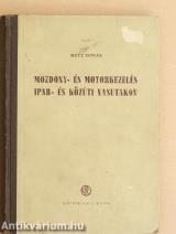 Mozdony- és motorkezelés ipar- és közúti vasutakon