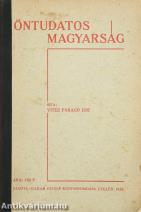 Öntudatos magyarság (Tiltólistás kötet)