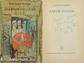 Három huszár (dedikált példány) (Borítóterv és illusztráció: Bartha László)