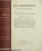 Jus Georgicum Regni Hungariae et partium eidem adnexarum
