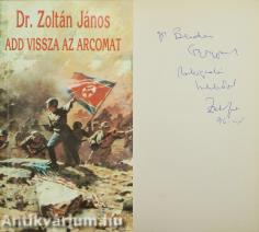 Add vissza az arcomat (dedikált példány)