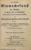 Die vollständige Einmachekunst der Gemüse, der Beeren, Obst- und Gartenfrüchte, das Trocknen und Aufbewahren derselben, das Eindunsten der Früchte und der Gemüse