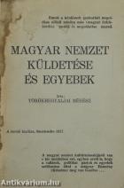 Magyar nemzet küldetése és egyebek